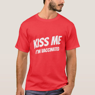 Camiseta Beije-me Estou Vacinado Moderno, Cute Engraçado Ci