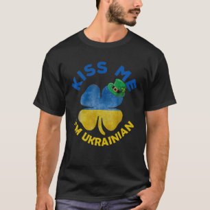Camiseta Beije-me Eu sou a bandeira ucraniana do Dia do Pat