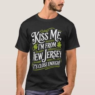 Camiseta Beije Me Eu Sou de Nova Jersey Engraçado Dia de Sã