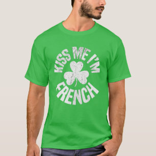 Camiseta Beije Me Eu Sou Francês St Patricks Day Divertido