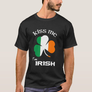 Camiseta Beije-me Eu sou Rua irlandesa Patrick Dia Engraçad