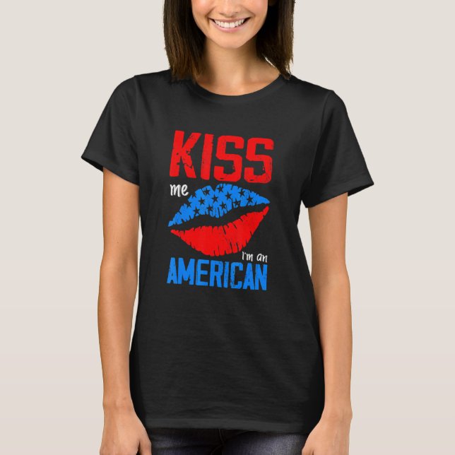 Camiseta Beije-Me Im American Citizen Usa Flag 4° De Julho  (Frente)