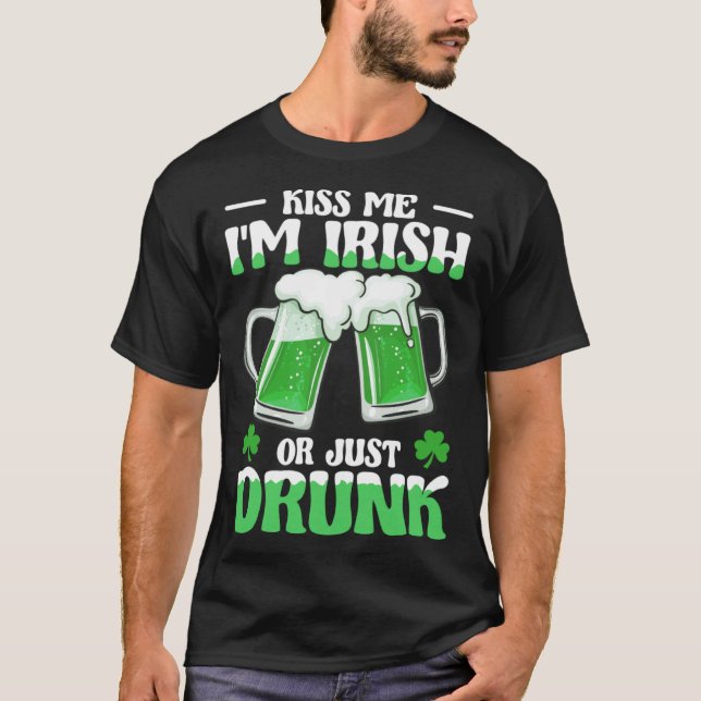 Camiseta Beije-Me Im Irish Ou Apenas Bebado Green Beer Rua  (Frente)