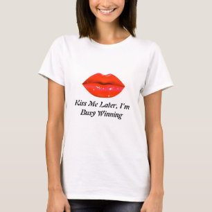 Camiseta Beije-me Mais Tarde