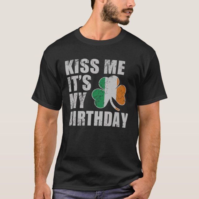 Camiseta Beije-Me O Meu Dia de São Patrício De Aniversário  (Frente)