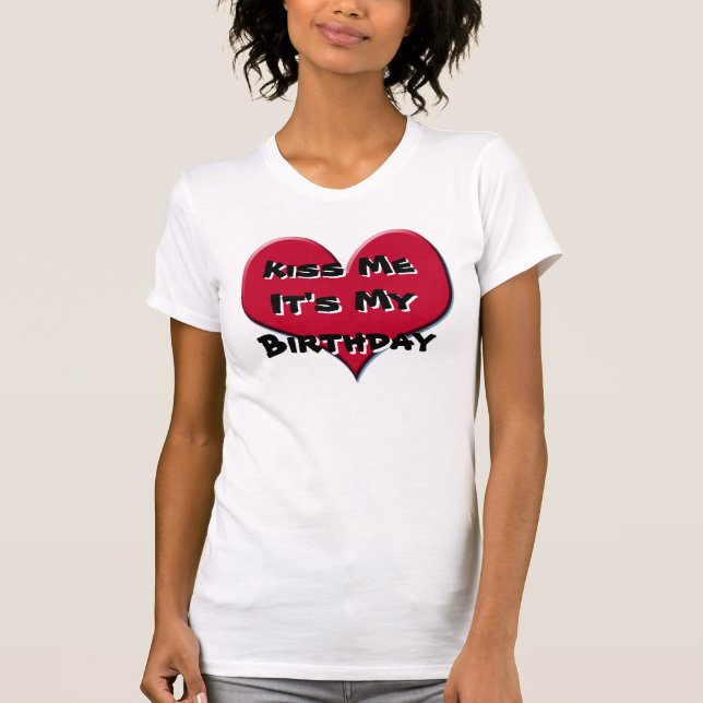 Camiseta Beije-me que é meu aniversário (Frente)