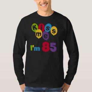 Camiseta Beije-me que eu sou 85 t-shirt e presentes do