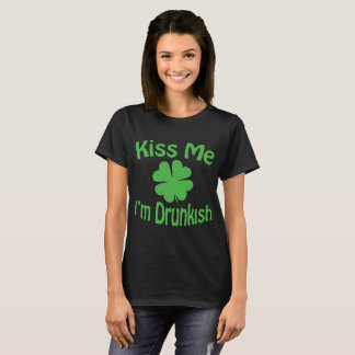 Camiseta Beije-me que eu sou Drunkish