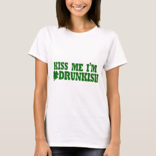 Camiseta Beije-me que eu sou Drunkish