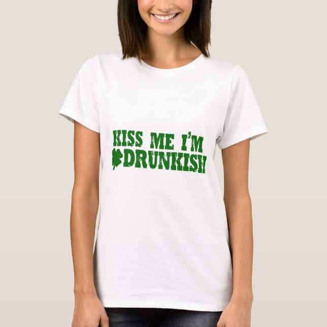 Camiseta Beije-me que eu sou Drunkish (Frente)