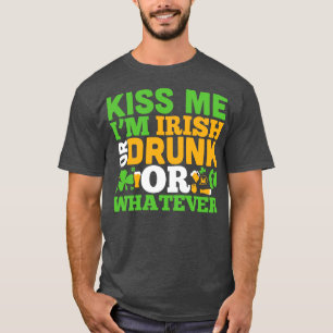 Camiseta Beije-me, sou bebado ou irlandês ou qualquer outro