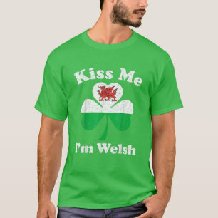Camiseta Beije-me, sou Dia de São Patrício galês engraç