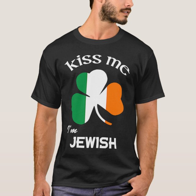 Camiseta Beije-me Sou Dia de São Patrício judeu de Shamrock (Frente)
