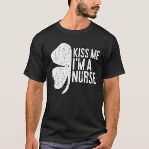 Camiseta Beije-me, sou enfermeira, Tee Saint Patrick Day Gi