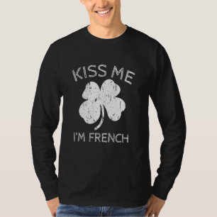 Camiseta Beije-me Sou francês Saint Patrick Day Presents
