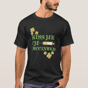 Camiseta Beije-me, sou irlandês e Rua vacinada.