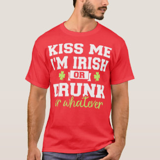 Camiseta Beije-me, sou irlandês ou bebado ou qualquer coisa