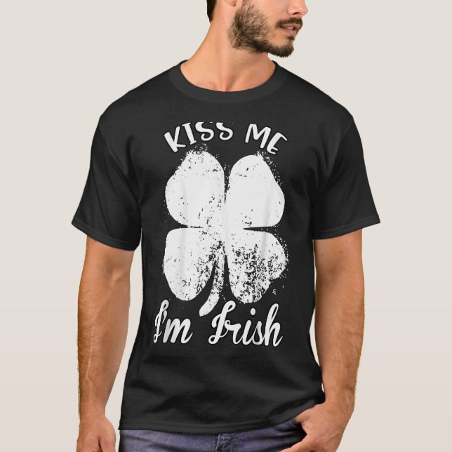 Camiseta Beije-me, sou irlandês. Shamrock Clover Saint Patr (Frente)