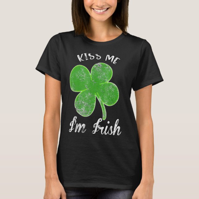 Camiseta Beije-me, sou Irlandês Shamrock Clover Saint Patri (Frente)