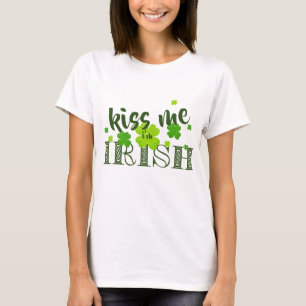 Camiseta Beije-me, sou irlandês Trevo Verde do Dia de São P