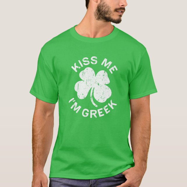 Camiseta Beije-me, sou o grego Saint Patrick Day Gift (Frente)