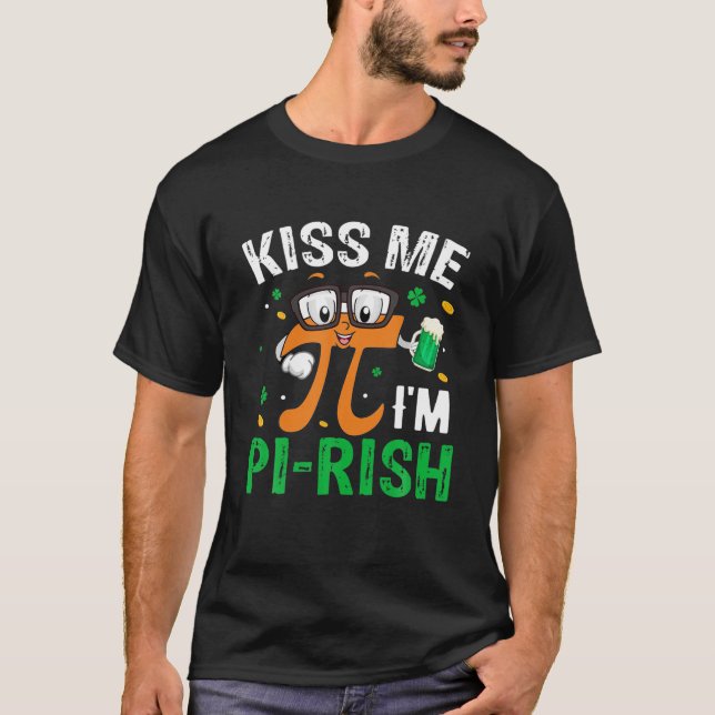 Camiseta Beije-me Sou Pi-Rish Pi Day Math Lover (Frente)