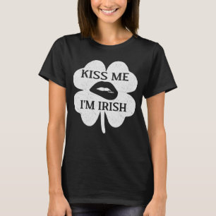 Camiseta Beije-me Sou Rua de ideias irlandesa Dia de Patric