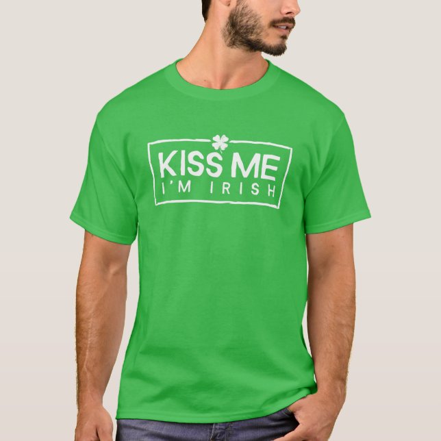 Camiseta Beije-me, sou Rua de Véu Irlandês Shamrock. (Frente)