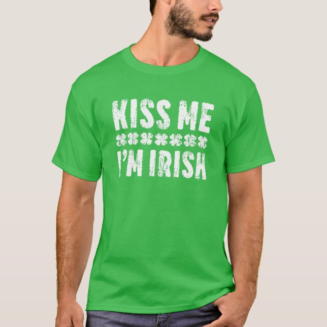 Camiseta Beije-me, sou Rua irlandesa. (Frente)