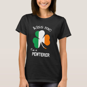 Camiseta Beije-Me Sou Um Pewterer Shamrock Rua Dia De Patri