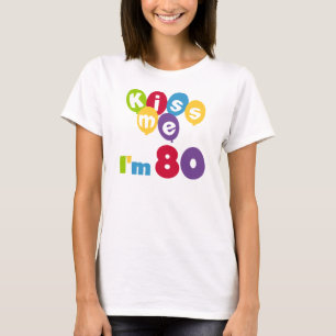 Camiseta Beije-me, tenho 80 t-shirts e presentes