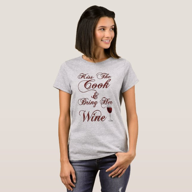 Camiseta Beije o cozinheiro e traga-lhe vinho (Frente Completa)