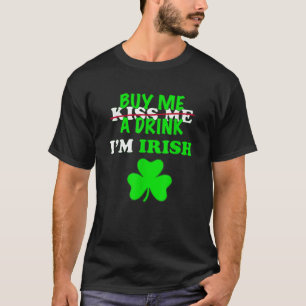 Camiseta Beijo me Comprar uma cerveja bebendo Eu sou Rua ir