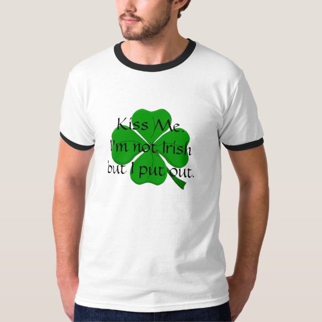 Camiseta Beijo Me.I am nao irlandês mas I p… (Frente)
