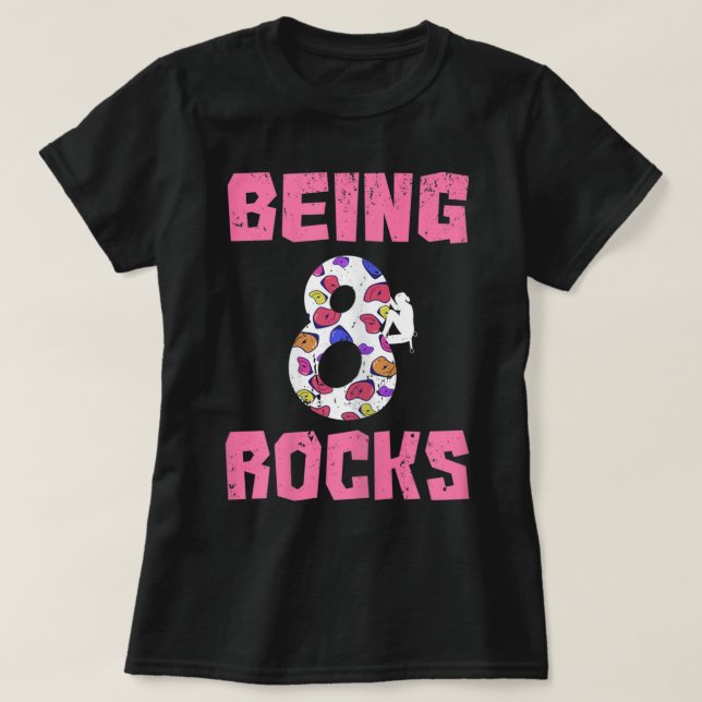 Camiseta Being 8 Rocks Birthday Girl Climbing (Frente do Design)