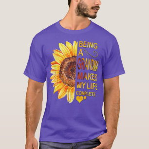 Camiseta Being A Grandma Makes My Life Complete Sunflower M