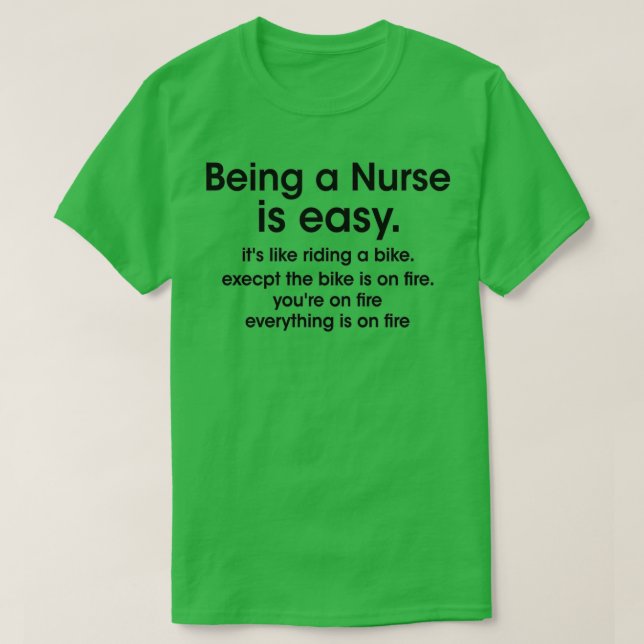 Camiseta Being a Nurse is easy its like riding a bike execp (Frente do Design)