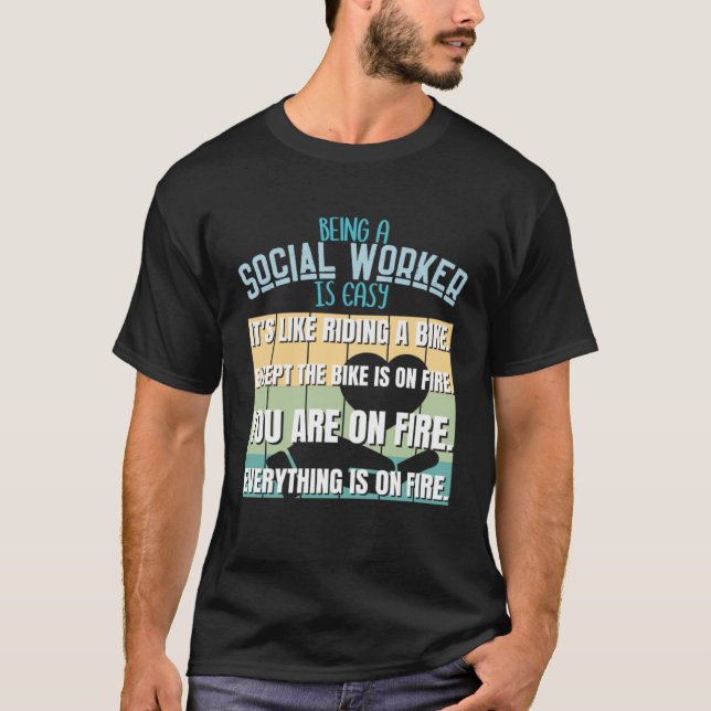 Camiseta Being A Social Worker Is Easy Social Worker (Frente)