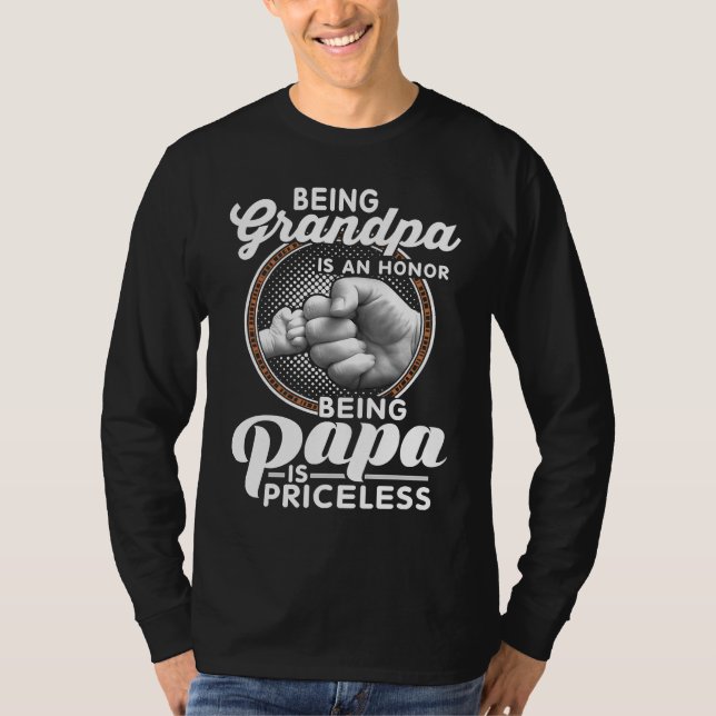 Camiseta Being Grandpa Is An Honor Papa is Priceless Father (Frente)
