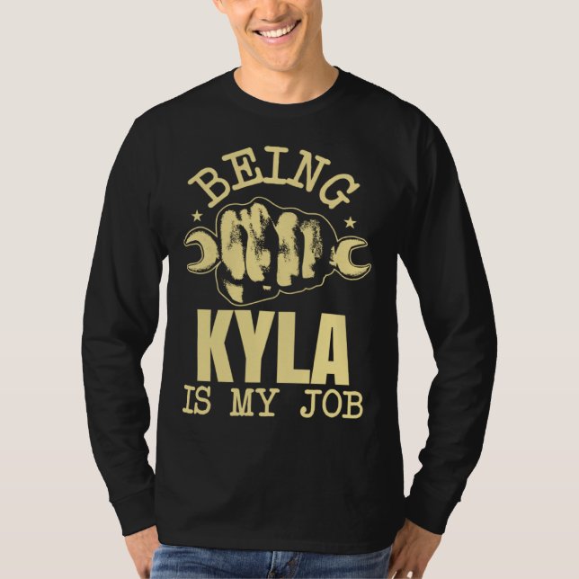 Camiseta Being Kyla Is My Job (Frente)