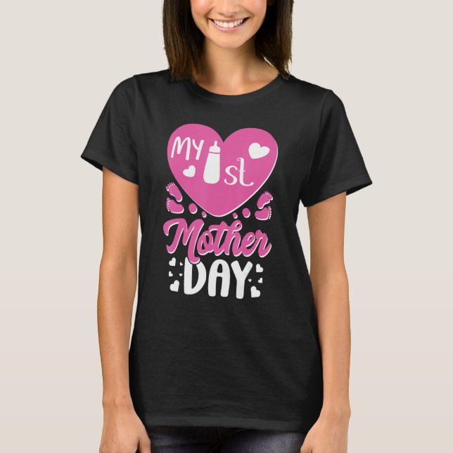 Camiseta Being Mom My First Mother s Day  Idea For 1st Mom (Frente)