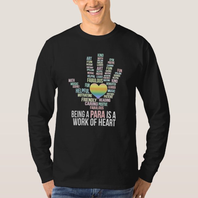Camiseta Being Para Is A Work Of Heart Paraprofessional Par (Frente)