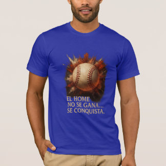Camiseta Béisbol Explosiva – Frase El Home No Se G