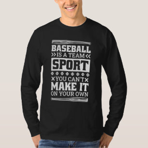 Camiseta Beisebol É Um Esporte De Equipe Que Não Se Pode Fa