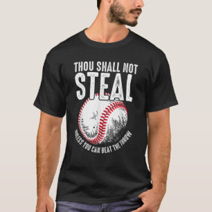 Camiseta Beisebol Não Roubará A Não Ser Que Você Consiga Ba