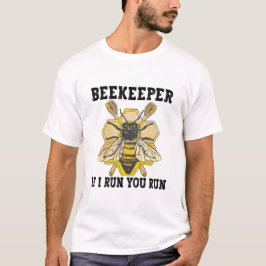 Camiseta Bekeeper, Se Eu Lhe Liderar, Corra Um Beijeiro Eng