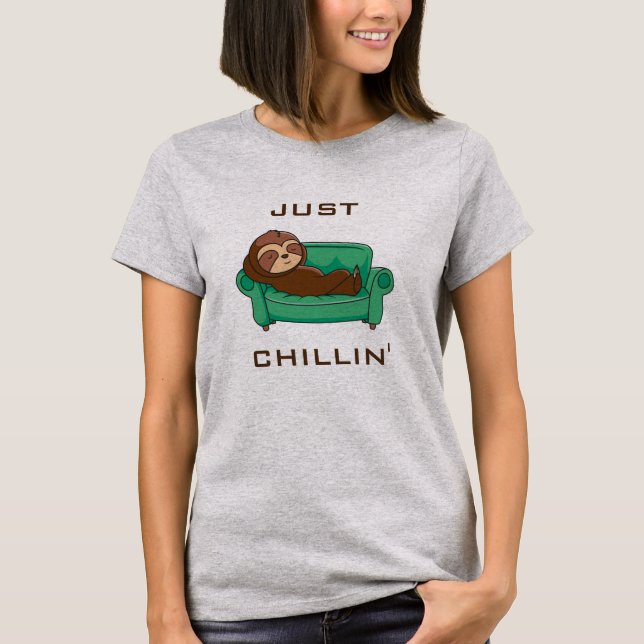 Camiseta Bela preguiça Engraçada Só Chillin (Frente)