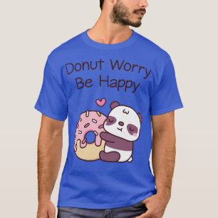 Camiseta Bela Rosquinha Panda Engraçada Preocupação Seja Fe