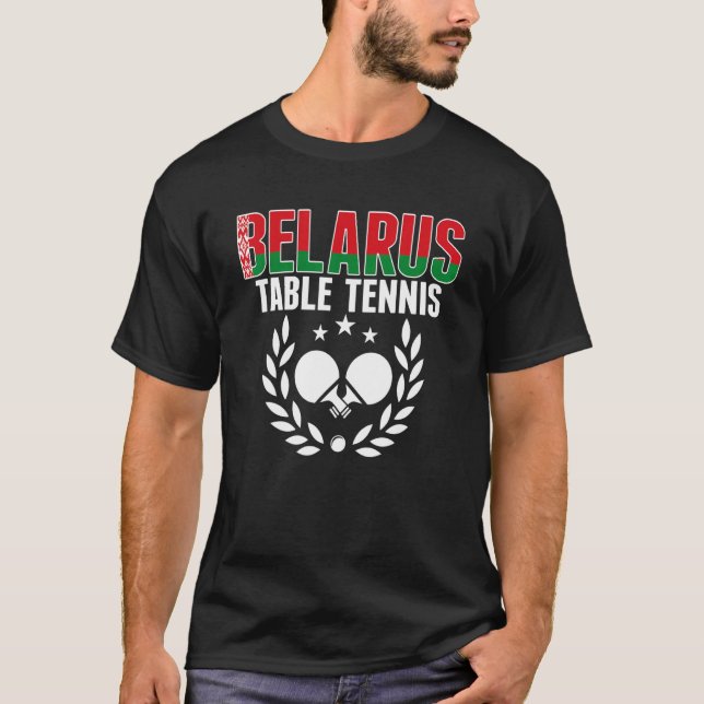 Camiseta Belarus Table Tennis   Belarusian Ping Pong Suppor (Frente)