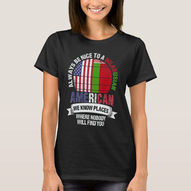 Camiseta Belarusian American We know Places where Belarus F (Frente)